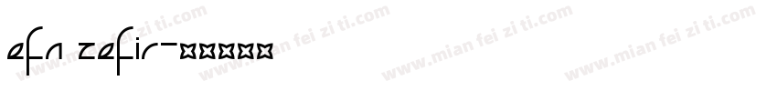 EFN ZEFIR字体转换